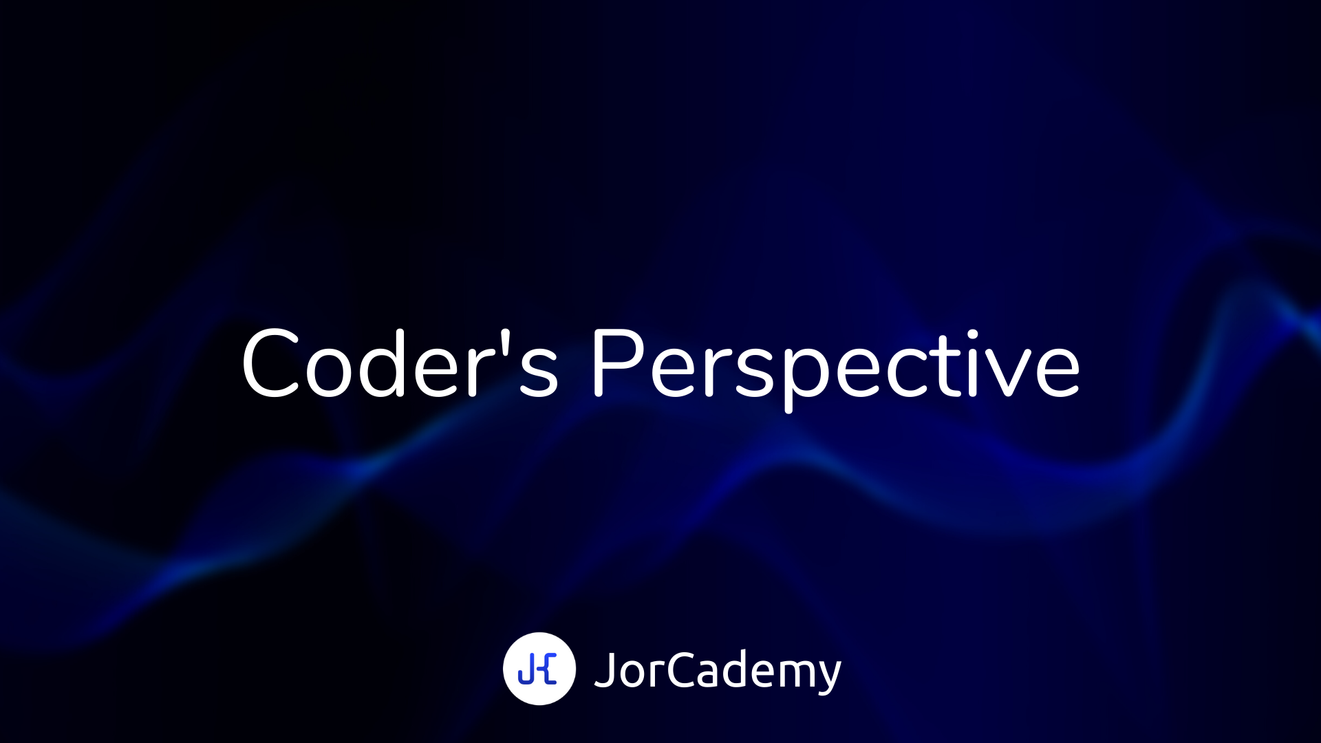 De introductie van een nieuwe serie: Coder's Perspective